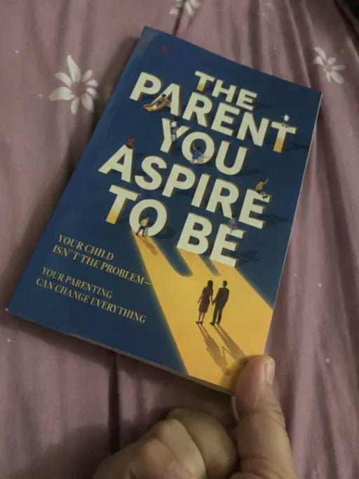 Customer photo of The Parent You Aspire To Be